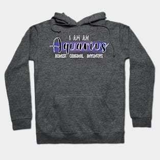 I am an Aquarius Hoodie